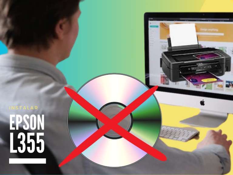 Aprende con nuestra Guia completa a Instalar la Impresora Epson L355 sin CD