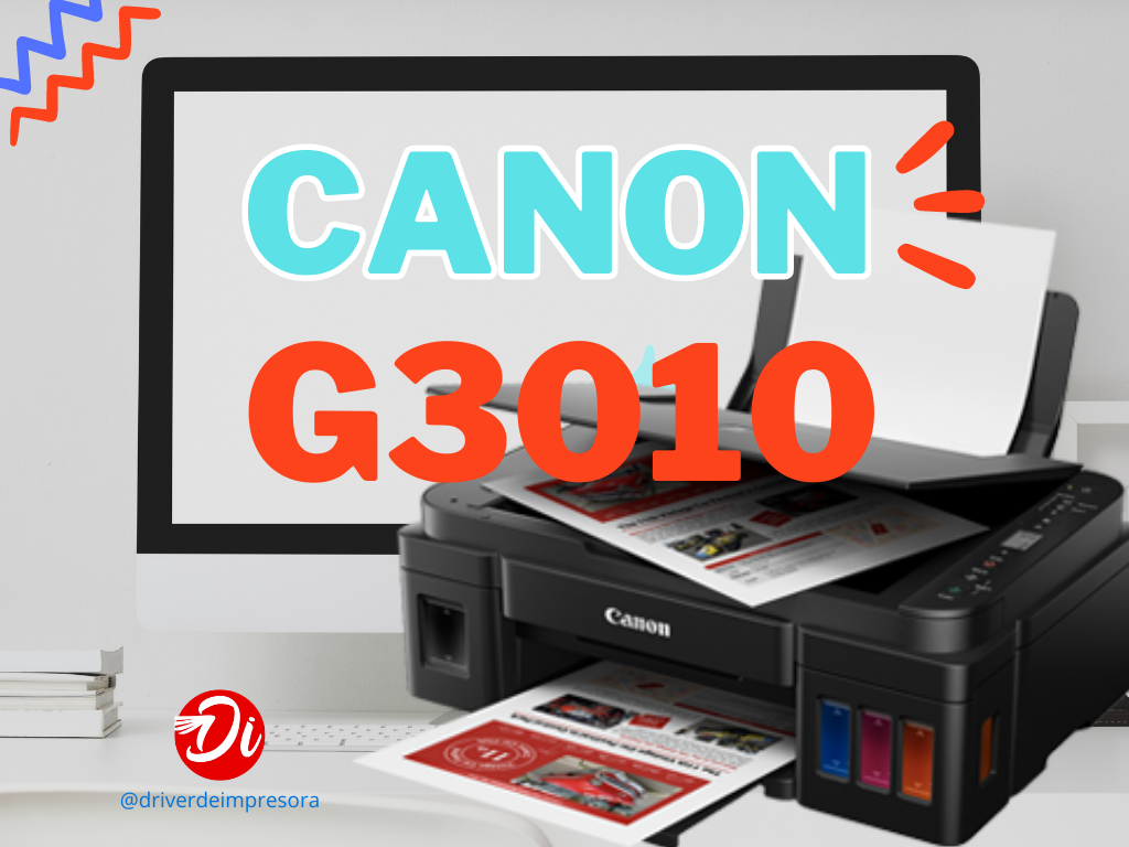 Descarga del Driver Canon G3010 Guía Completa y Enlaces de Descarga Gratis
