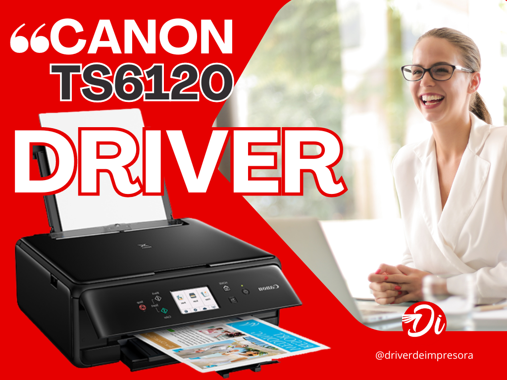 Descargar Instalador de Canon TS6120 Driver para Windows y Mac
