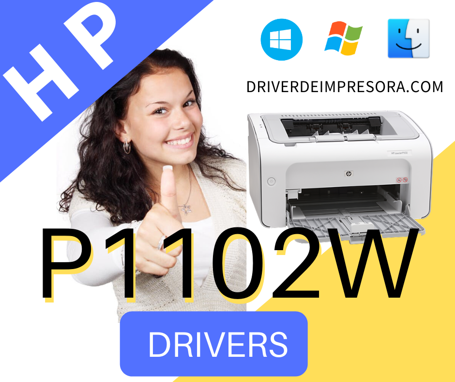 Descargar Programa para instalar  Driver Hp Laserjet P1102w Para Sistemas Windows 10 8, Windows 7 Vista  Xp Y Mac